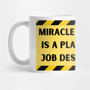 Miracle Worker is a play Mug